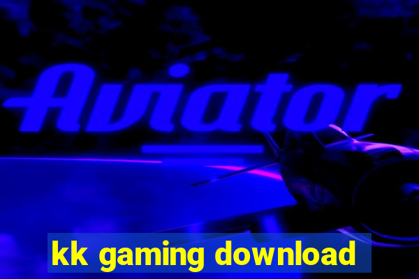 kk gaming download